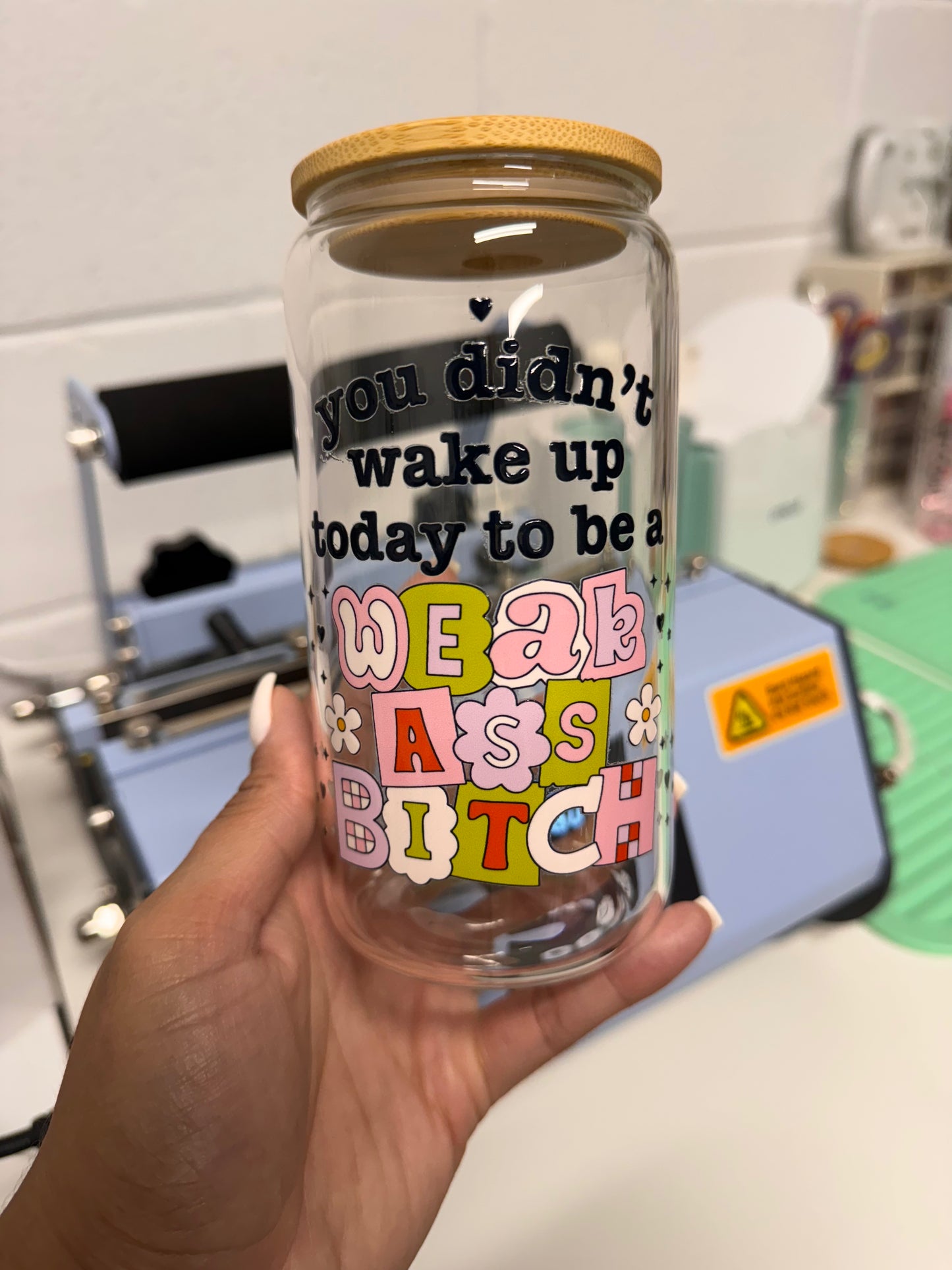 Weak Ass B* Glass Can