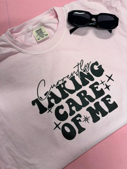 Taking Care of Me Tee